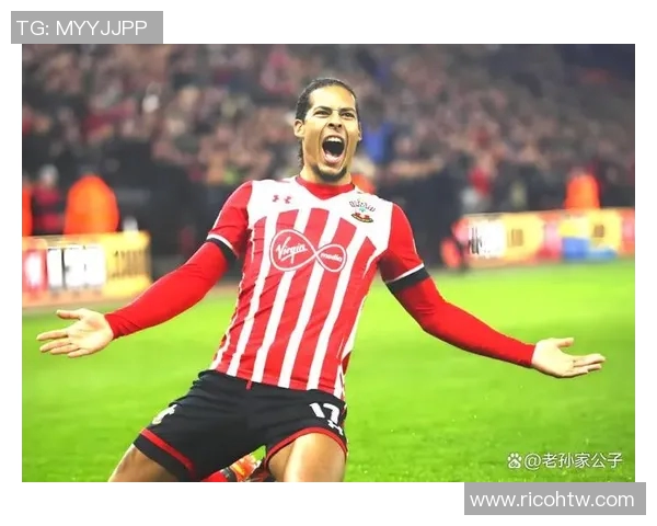 范戴克的传奇之路如何塑造了现代足球防线的标准与风格