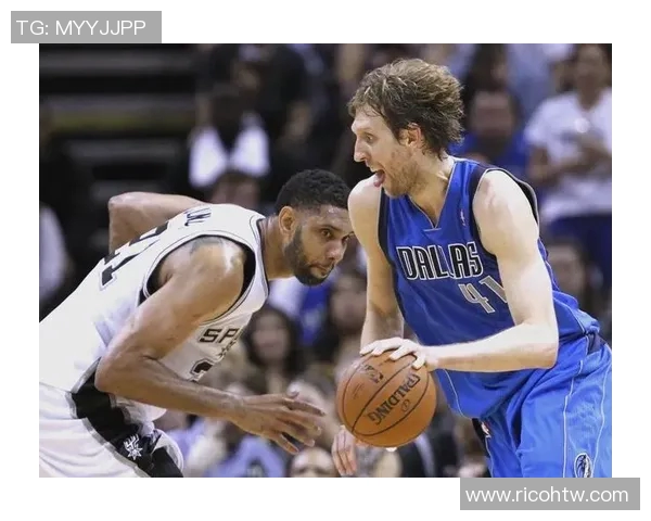 诺维茨基对决马刺的经典时刻与篮球传奇的交锋回顾